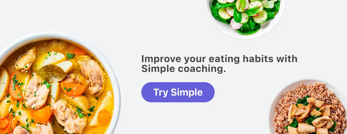 Build healthier eating habits with Simple's macro tracking and personalized
nutrition guidance